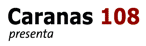 Caranas 108 presenta
